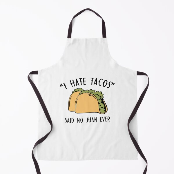Item preview, I Hate Tacos - Said No Juan Ever designed and sold by ninqpfqvfwc63.