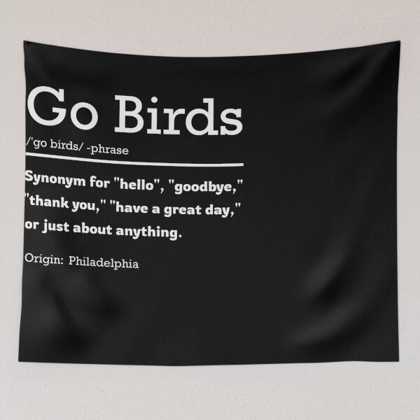 Item preview, Go Birds Definition - Eagles Football designed and sold by BrendaHattingh.
