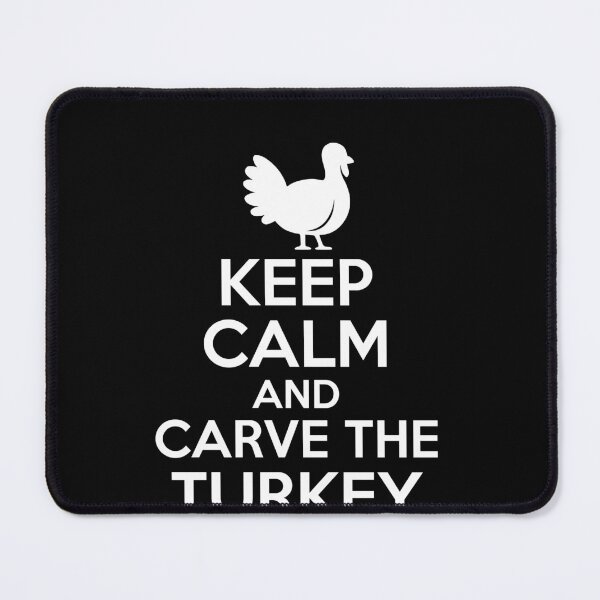 Item preview, Funny Thanksgiving Keep Calm and Carve the Turkey designed and sold by TheTrendsDesk.