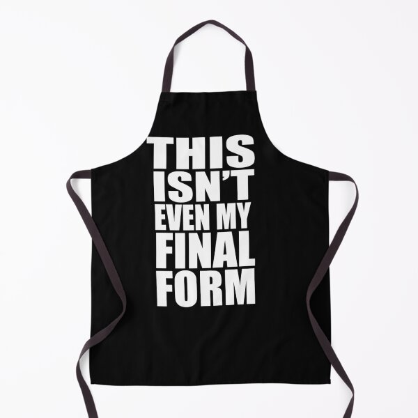 Item preview, This Isn't Even My Final Form designed and sold by yuxdnfet82.