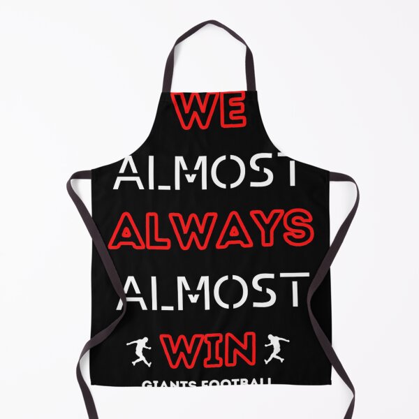 Item preview, We Almost Always Almost Win Funny Giants Sports Football Lover designed and sold by CleMitchell.