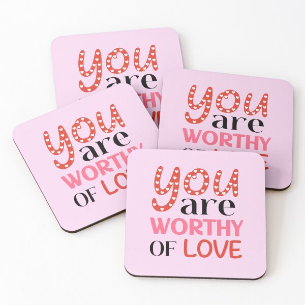 Item preview, You Are Worthy of Love – Positive Affirmation Quote designed and sold by ChemicalXShop.