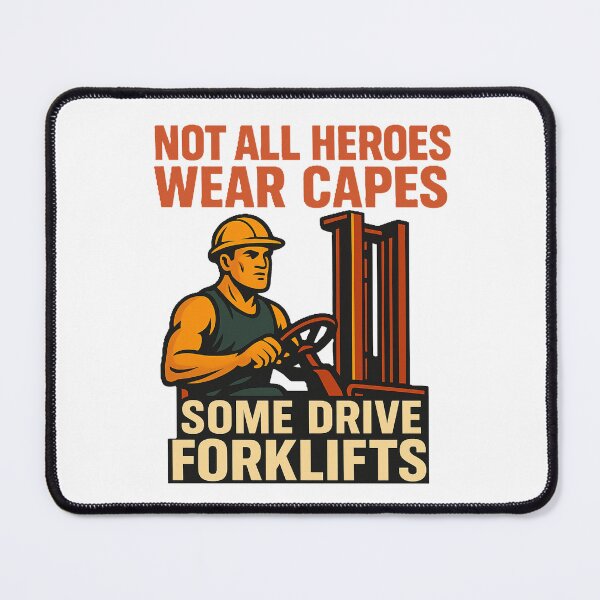 Item preview, Not All Heroes Wear Capes – Forklift Driver Hero designed and sold by RetroNibylander.