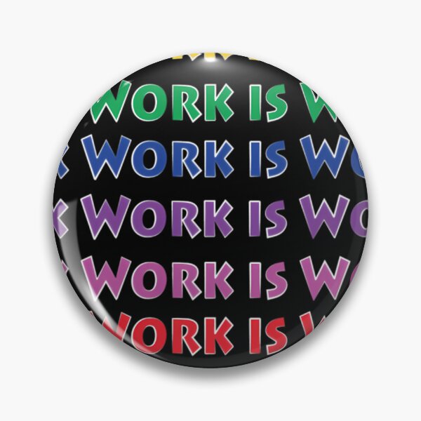 Item preview, SEX WORK IS WORK  	 designed and sold by zrgmrldq22.