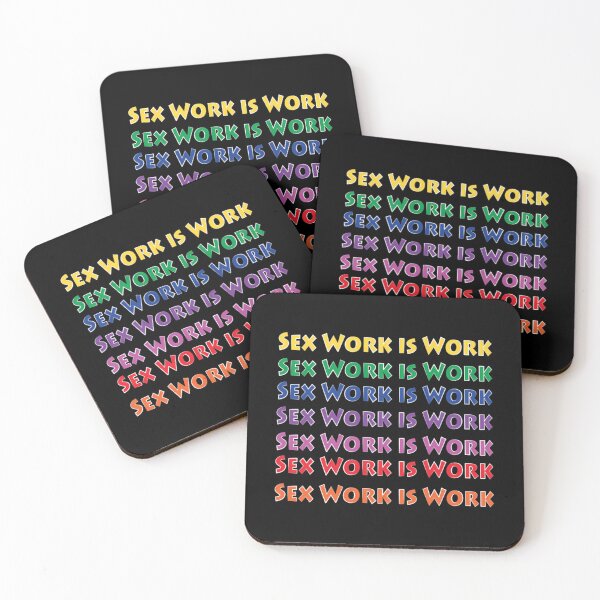 Item preview, SEX WORK IS WORK  	 designed and sold by zrgmrldq22.