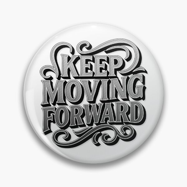 Item preview, Vintage Bold Typography Quote Keep Moving Forward designed and sold by Tong4130.