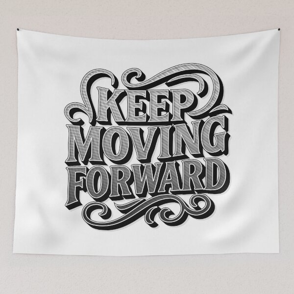 Item preview, Vintage Bold Typography Quote Keep Moving Forward designed and sold by Tong4130.