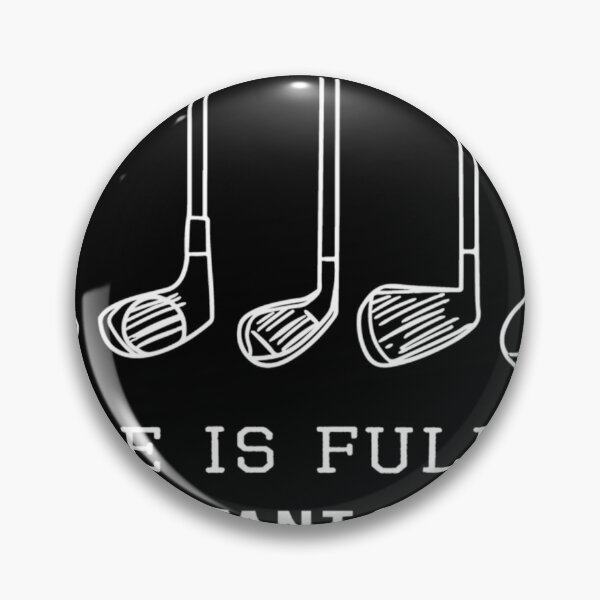 Item preview, Funny Life Is Full Of Important Choices Golf Gift For Golfers designed and sold by JoyHopkin.