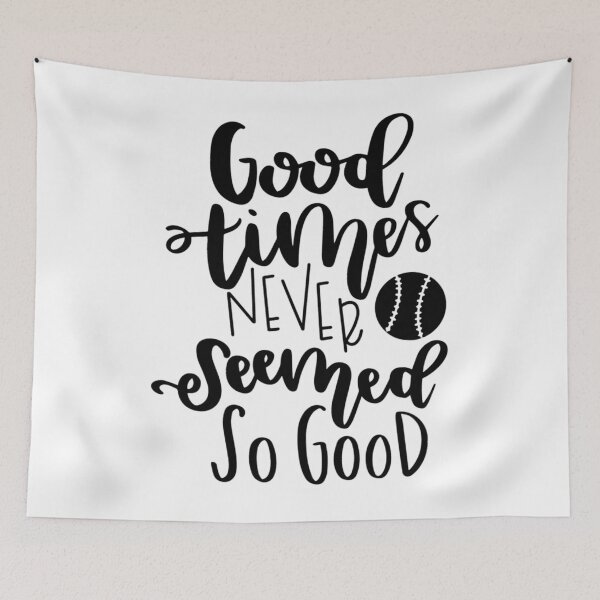Item preview, Good Times Never Seemed So Good 	 	 designed and sold by tpjacizy9.