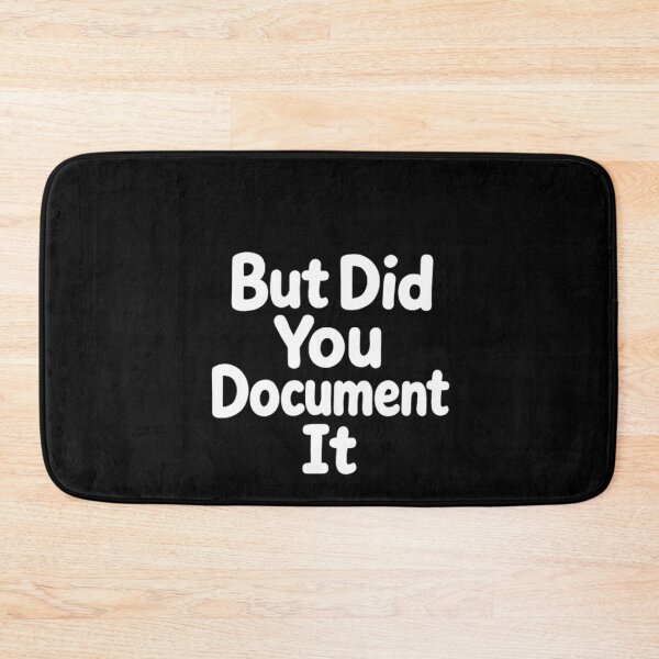 Item preview, but Did You Document It designed and sold by marianna cotaru.