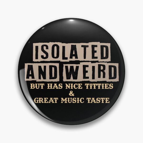 Item preview, Funny Quote Isolated Weird With Great Music Taste designed and sold by SoapMathiW7.