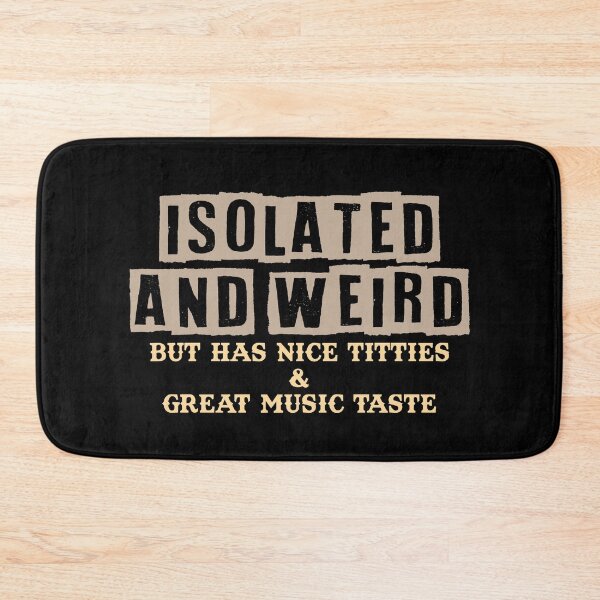 Item preview, Funny Quote Isolated Weird With Great Music Taste designed and sold by SoapMathiW7.