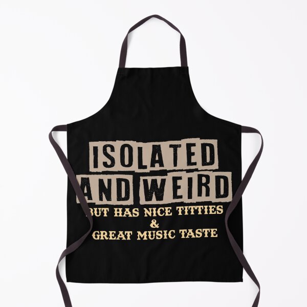 Item preview, Funny Quote Isolated Weird With Great Music Taste designed and sold by SoapMathiW7.