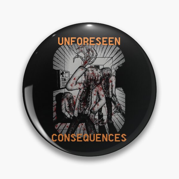Item preview, UNFORESEEN CONSEQUENCES 	 		 designed and sold by yuxdnfet82.