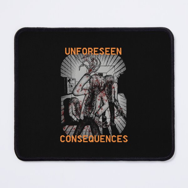 Item preview, UNFORESEEN CONSEQUENCES 	 		 designed and sold by yuxdnfet82.