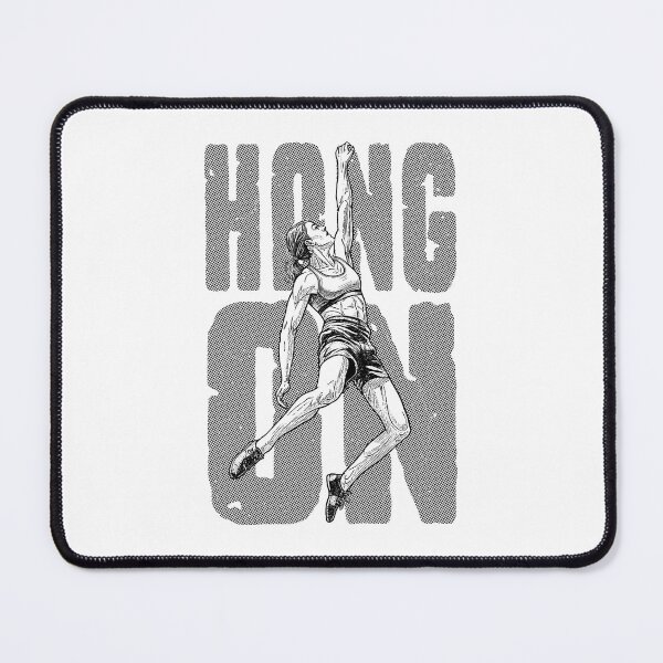 Item preview, Rock Climbing Hang On Climber Woman Free Solo Climbers Quote designed and sold by GrandeDuc.