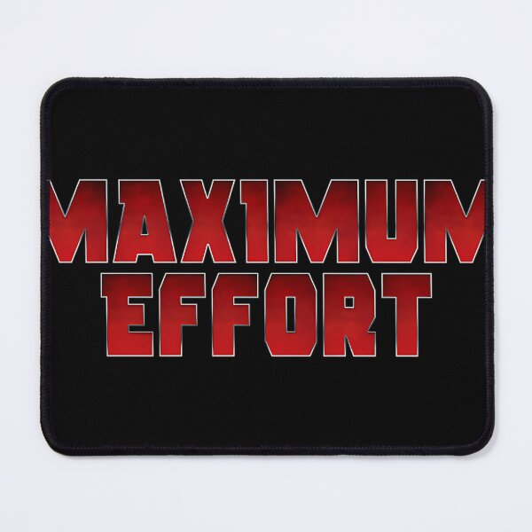 Item preview, Maximum Effort designed and sold by CHRISTOMYR.