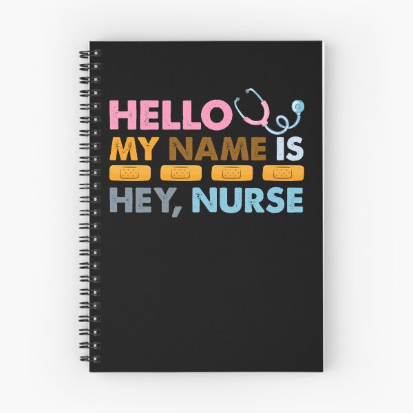 Item preview, Hello My Name Is Hey Nurse Funny Quote designed and sold by SoapMathiW7.