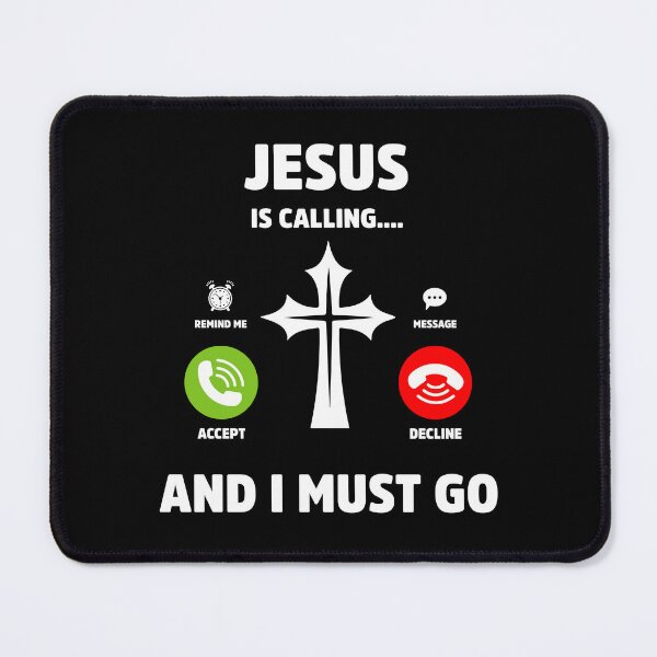 Item preview, Jesus Is Calling and I Must Go Christian Quote designed and sold by treasure-crafts.
