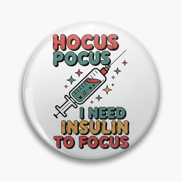 Item preview, Hocus Pocus I Need Insulin to Focus Diabetes Awareness Design designed and sold by Ania_BM.