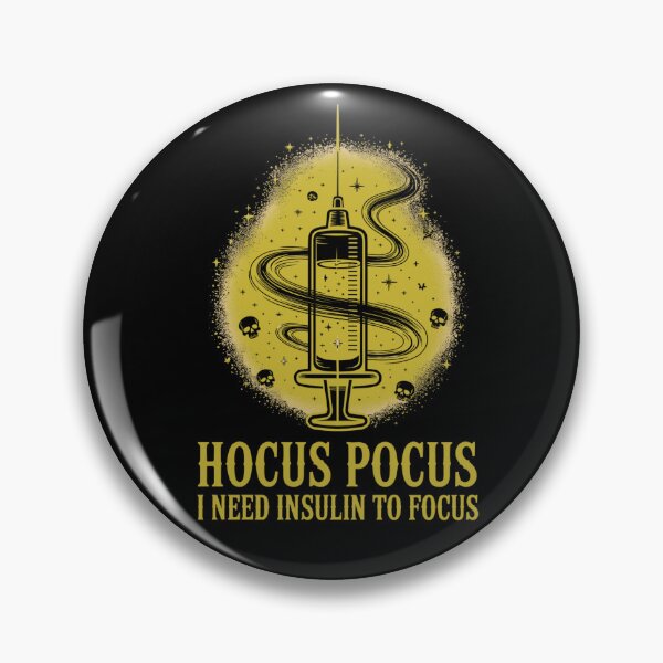 Item preview, Hocus Pocus I Need Insulin to Focus Diabetes Awareness Design designed and sold by Ania_BM.