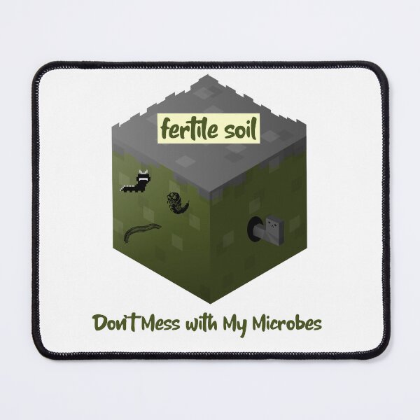 Item preview, Don’t Mess with My Microbes- cool gardening designed and sold by DIVINE BODY LIFE .