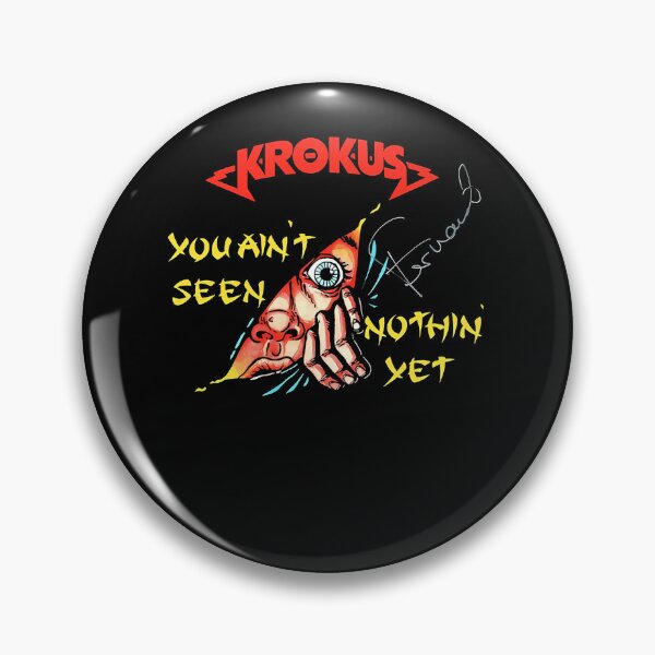 Item preview, Krokus Band You Ain't Seen Nothing Yet designed and sold by EtienneCohen.