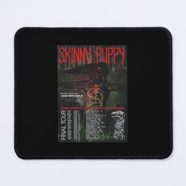 Item preview,  Skinny Puppy When Very Special Guest Lead Into Gold When Nothing Is True Anything Is Possible Final Tour Skinny Puppy Tour designed and sold by EtienneCohen.