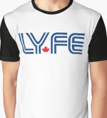 Toronto LYFE!!! Graphic T-Shirt