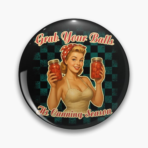 Item preview, Grab Your Balls – It’s Canning Season Vintage  designed and sold by EdgeDrip.