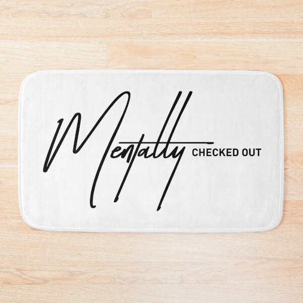 Item preview, Mentally Checked Out and Over It designed and sold by ReggieDior.