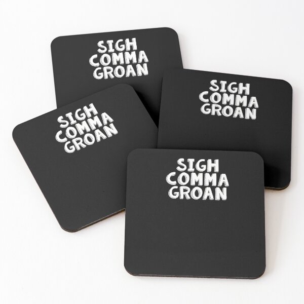 Item preview, Sigh Comma Groan  	 designed and sold by bwjmgamsai72.