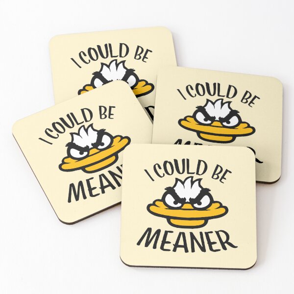 Item preview, Duck Bird Goose I Could Be Meaner Evil Quote designed and sold by shirt-o-mat.