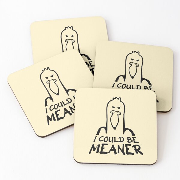 Item preview, Seagull Duck Bird I Could Be Meaner Funny Quote designed and sold by shirt-o-mat.