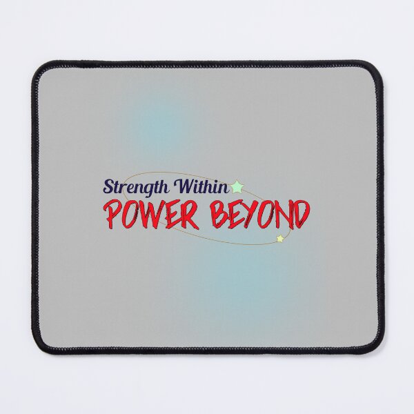 Item preview, Strength Within, Power Beyond - motivational message designed and sold by TaurusC95.