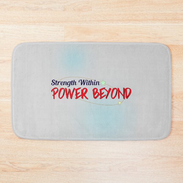 Item preview, Strength Within, Power Beyond - motivational message designed and sold by TaurusC95.