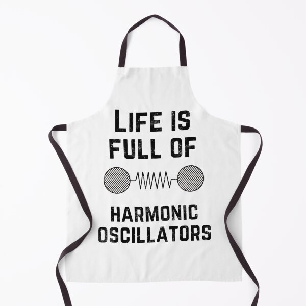 Item preview, Life Is Full Of Harmonic Oscillators 	 	 designed and sold by vquvvsuvxz98.