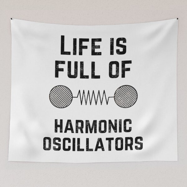 Item preview, Life Is Full Of Harmonic Oscillators 	 	 designed and sold by vquvvsuvxz98.