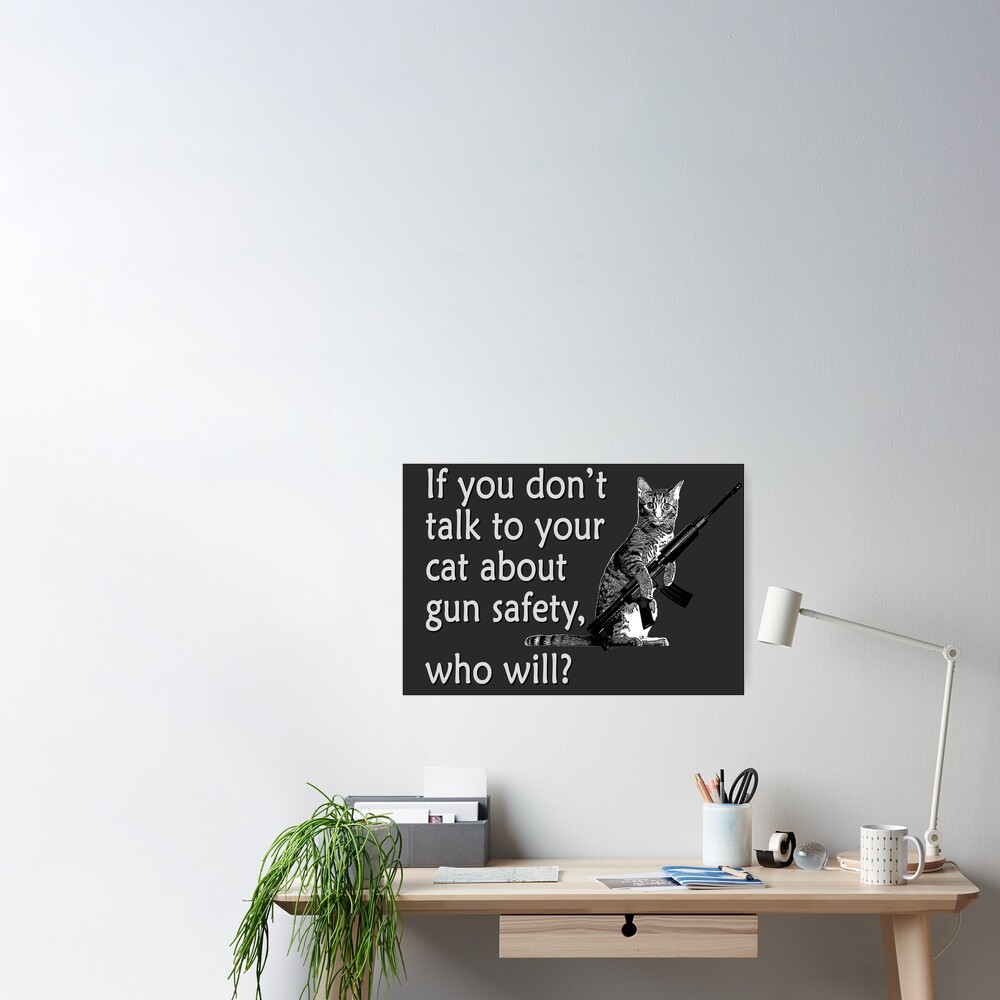 Talk to Your Cat About Gun Safety Art Board Print for Sale by