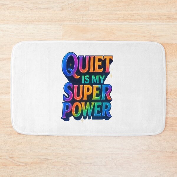 Item preview, Quiet is My Superpower designed and sold by DesignShopAD.