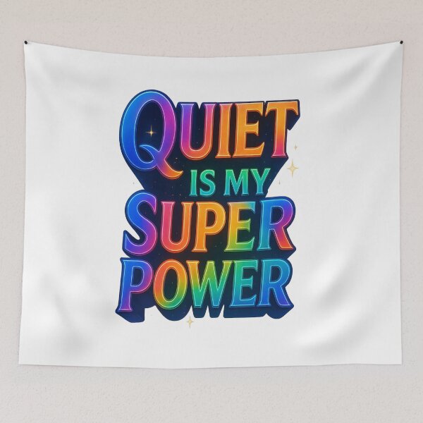 Item preview, Quiet is My Superpower designed and sold by DesignShopAD.