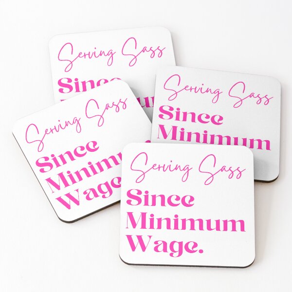 Item preview, Serving Sass Since Minimum Wage designed and sold by AzulBrand.