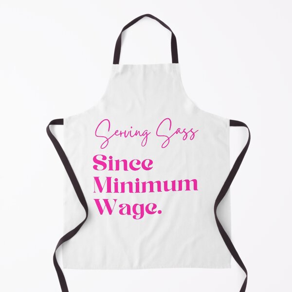 Item preview, Serving Sass Since Minimum Wage designed and sold by AzulBrand.