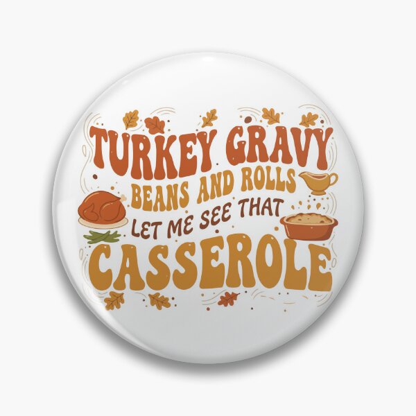 Item preview, turkey gravy beans and rolls let me see that casserole designed and sold by Charaff.