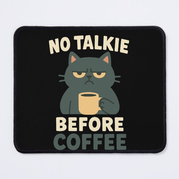 Item preview, No Talkie Before Coffee Cat Design designed and sold by LuminOrb.