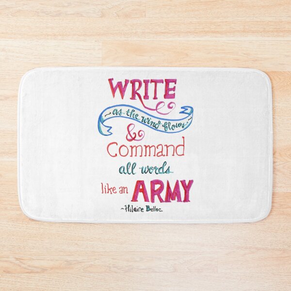 Item preview, HIlaire Belloc Inspirational Writer Quote designed and sold by MaryKunzGoldman.