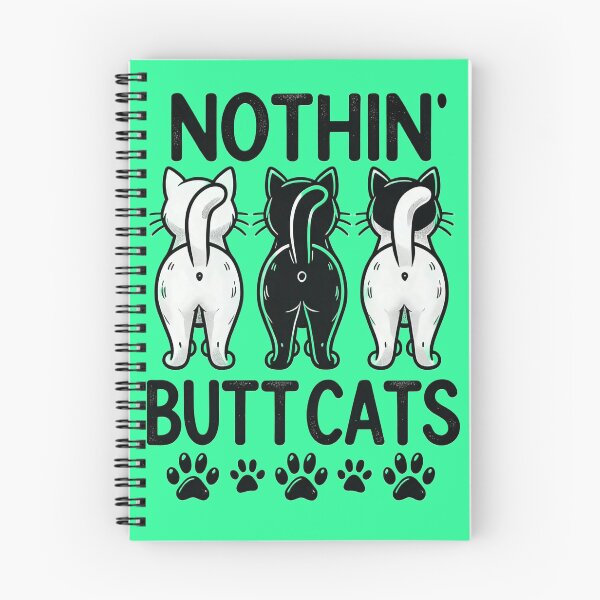 Item preview, Nothin' Butt Cats - Funny Cat Quotes designed and sold by Vicky021.