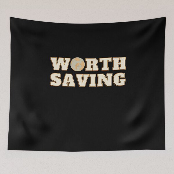 Item preview, The Earth is Worth Saving  Environ	tal  	 designed and sold by kidnooixzb70.
