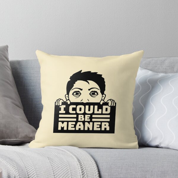 Item preview, Crazy Girl Boy I Could Be Meaner Funny Quote designed and sold by shirt-o-mat.