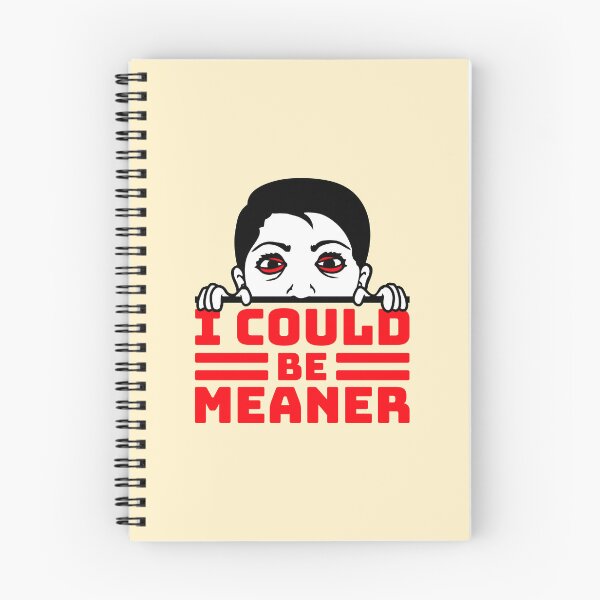 Item preview, Crazy Girl Boy I Could Be Meaner Funny Quote designed and sold by shirt-o-mat.